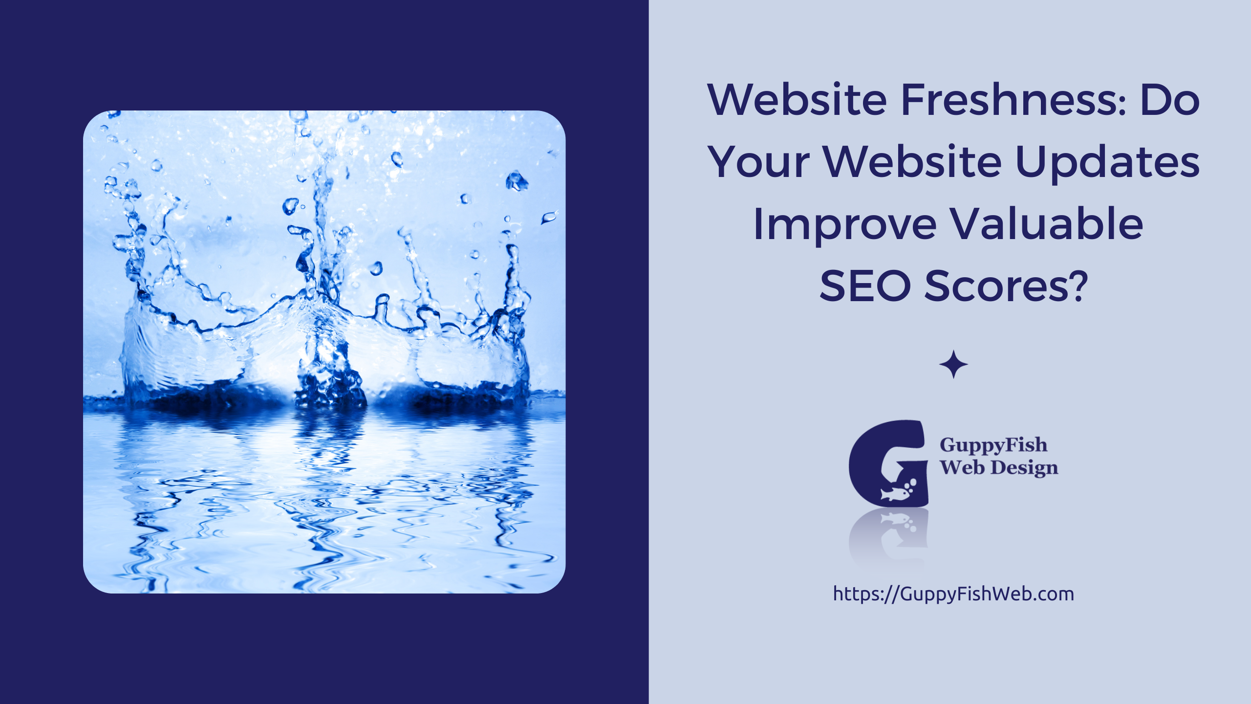 Website Freshness: Do Your Website Updates Improve Valuable SEO Scores?