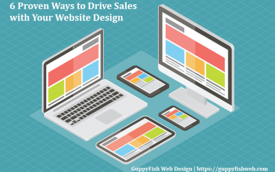 6 Proven Ways to Drive Sales with Your Website Design