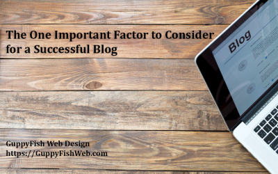 The One Important Factor to Consider for a Successful Blog