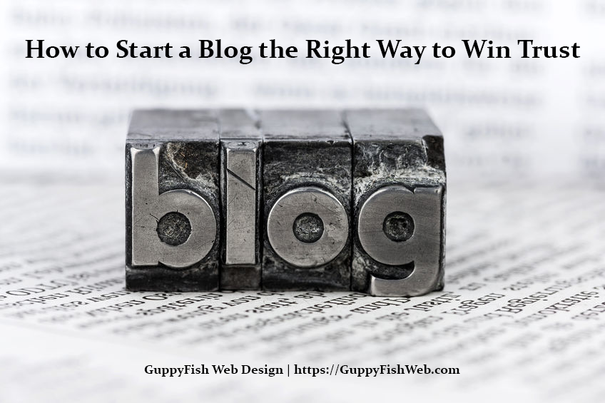 How to Start a Blog the Right Way to Win Trust