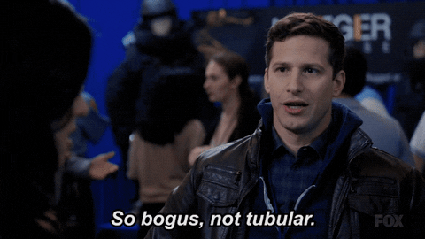Gif saying "So bogus, not tubular"