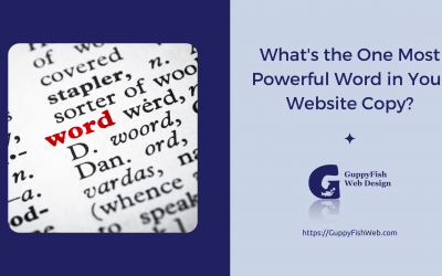 What’s the One Most Powerful Word in Your Website Copy?