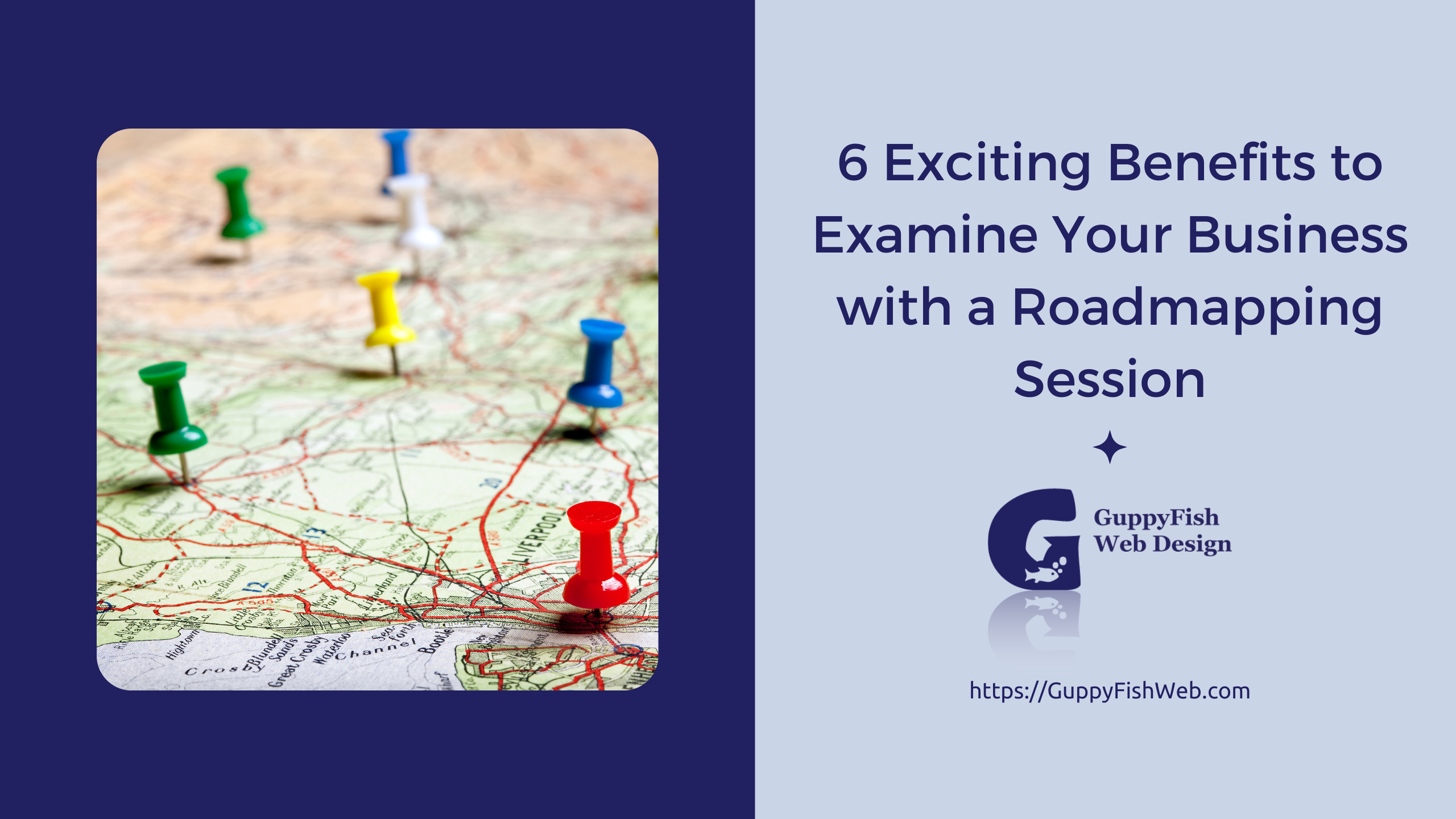 6 Exciting Benefits to Examine Your Business with a Roadmapping Session
