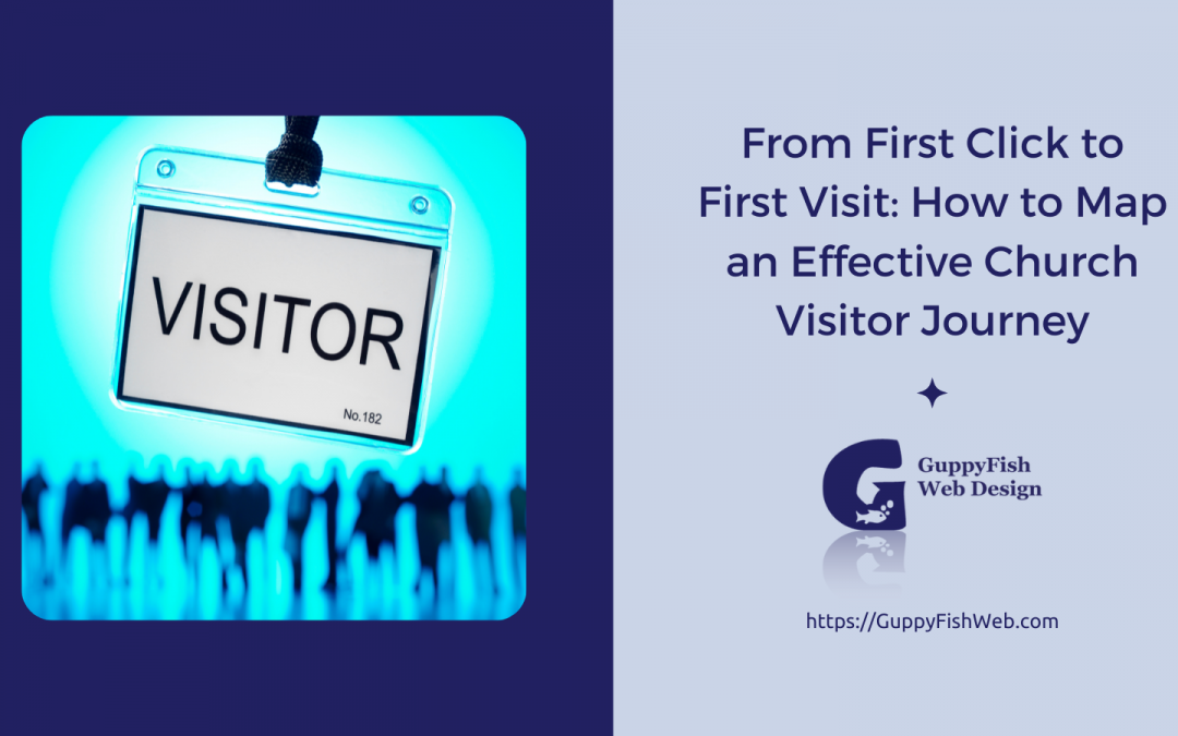 From First Click to First Visit: How to Map an Effective Church Visitor Journey