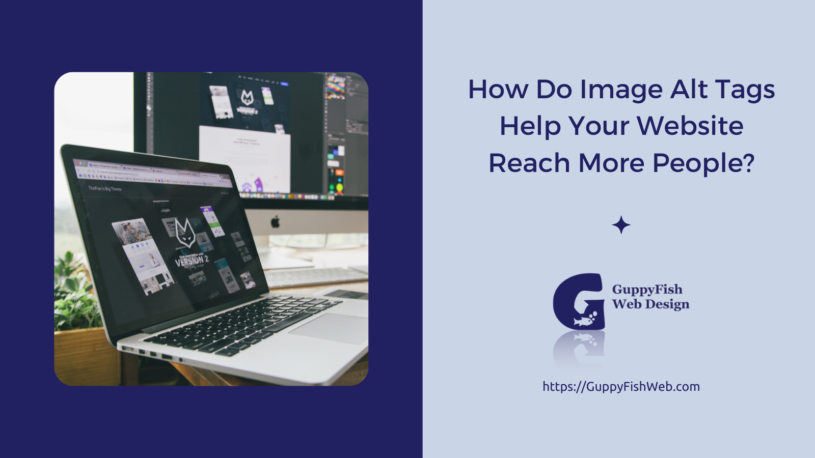 How Do Image Alt Tags Help Your Website Reach More People? How Do Image Alt Tags Help Your Website Reach More People?