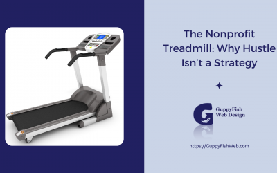 The Nonprofit Treadmill: Why Hustle Isn’t a Strategy