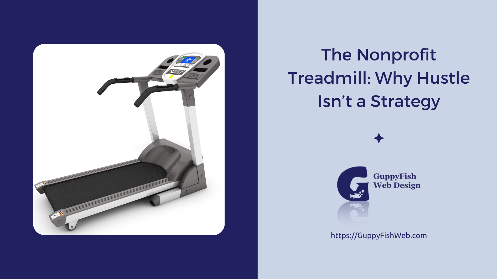 The Nonprofit Treadmill: Why Hustle Isn’t a Strategy The Nonprofit Treadmill: Why Hustle Isn’t a Strategy