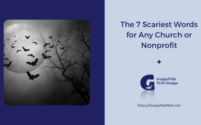 The 7 Scariest Words for Any Church or Nonprofit